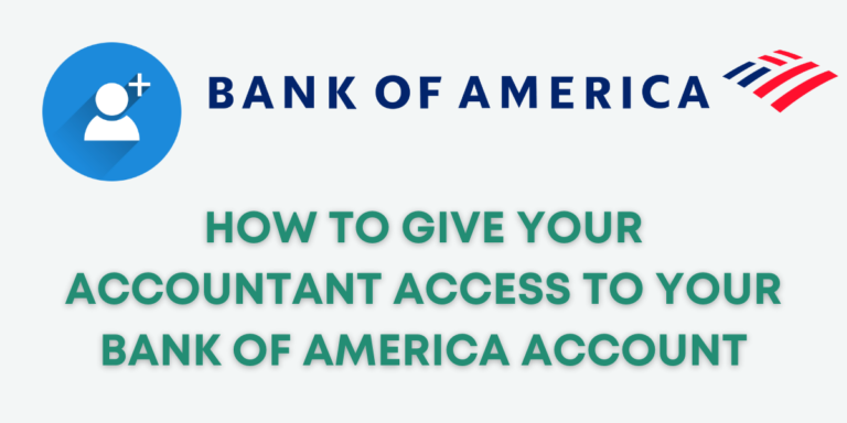 How To Give Your Accountant Access To Your Bank Of America Account how-to-give-your-accountant-access-to-your-bank-of-america-account