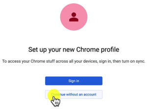 Setting up a new Chrome profile withou an account.
