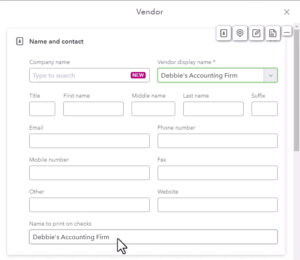 Name to print on checks autopopulated with Vendor display name when adding a new vendor in QuickBooks Online.