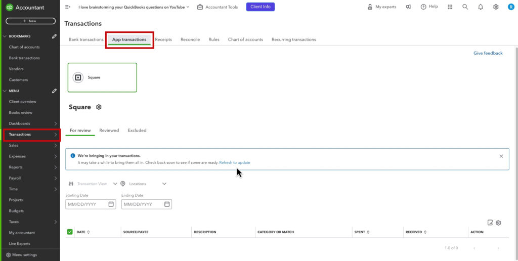 You'll find your Square transactions under App transactions in QBO
