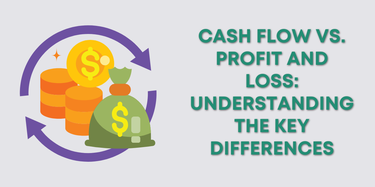 Cash Flow vs. Profit and Loss: Understanding the Key Differences ...
